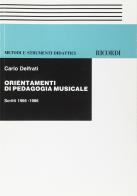Orientamenti di pedagogia musicale. scritti 1966 - 1986
